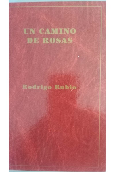 Un Camino De Rosas